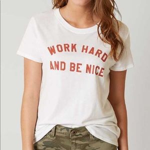“Work Hard and Be Nice” Sub Urban Riot Graphic Tee